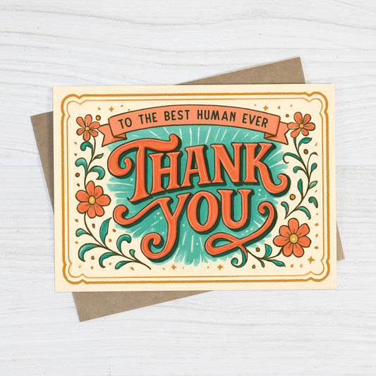Best Human Ever Thank You – Sweet Thank You Card