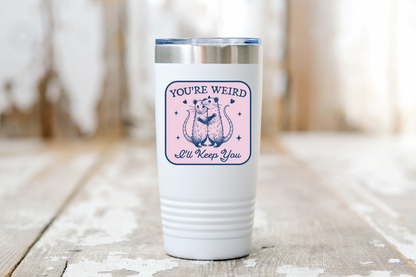 You're Weird I'll Keep You Sticker - possum, cute, love