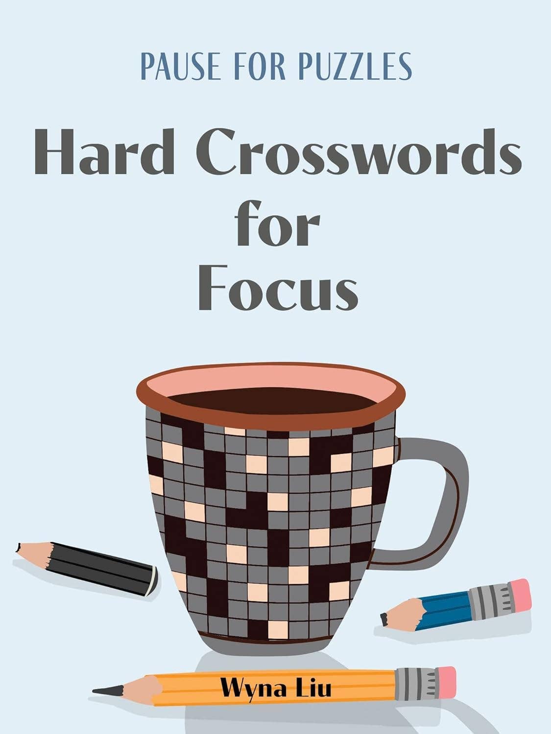 Pause for Puzzles: Hard Crosswords for Focus: Trade Paperback