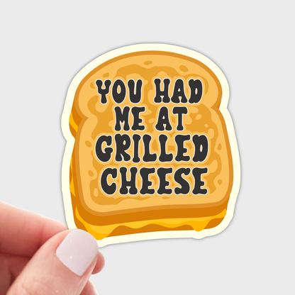 You Had Me at Grilled Cheese Sticker - food, cute, creamery
