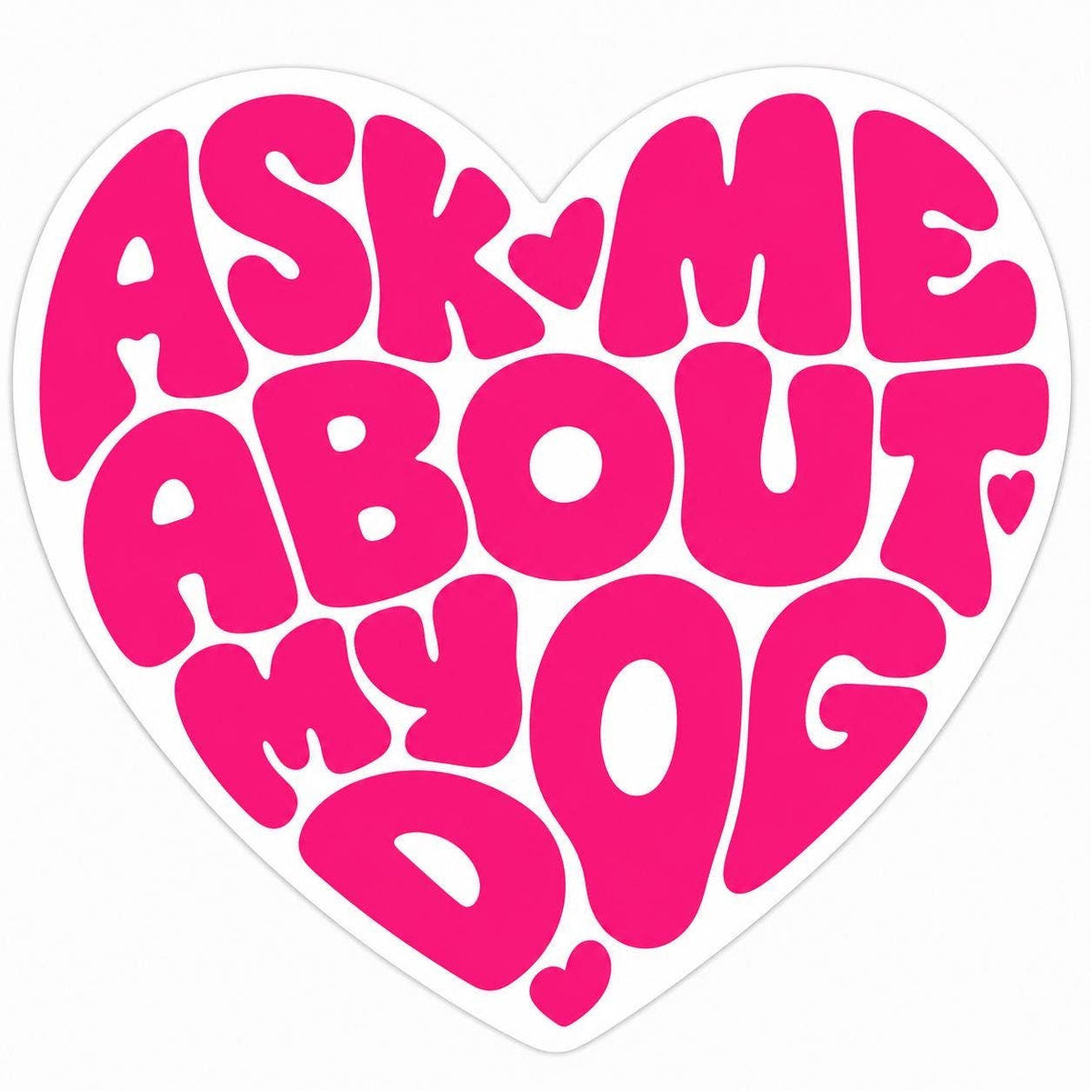 Ask Me About my DOG - vinyl sticker: Mini black glitter