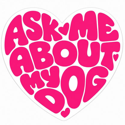 Ask Me About my DOG - vinyl sticker: Mini black glitter