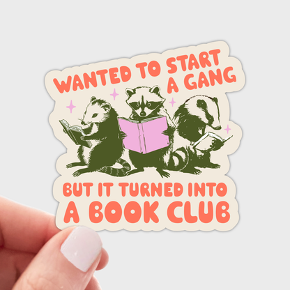 Wanted to Start a Gang Book Club Sticker - reading, cute,