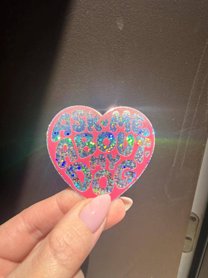 Ask Me About my DOG - vinyl sticker: Mini black glitter