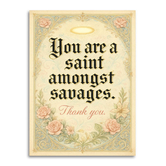 Saint Amongst Savages – Irreverent Thank You Card