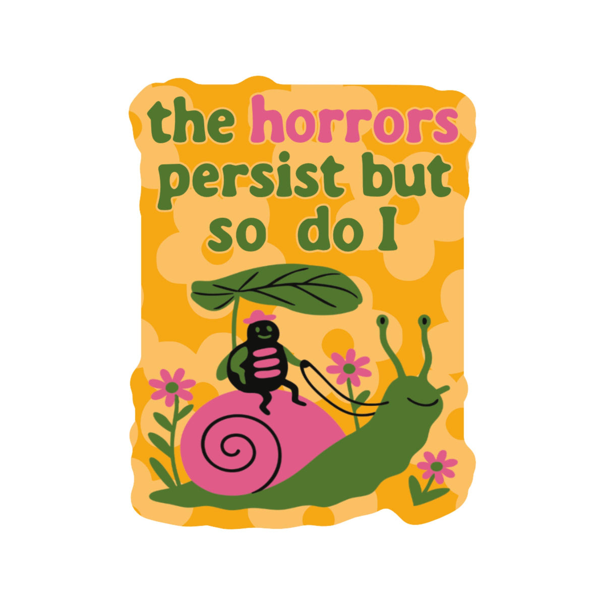 Sarcastic Bug Motivational Funny Horror High Quality Vinyl