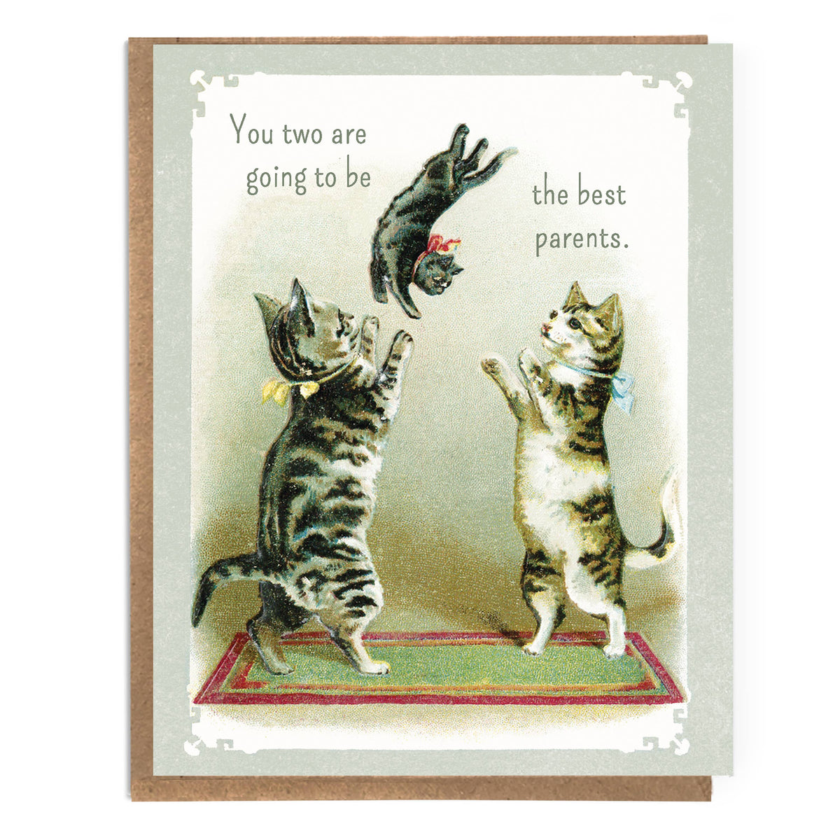 You Two Are Going To Be The Best Parents - Baby Card