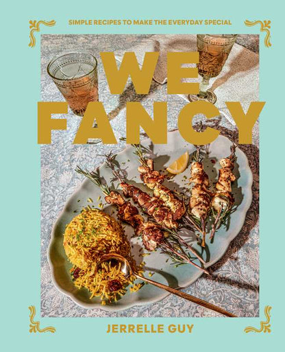 We Fancy by Jerrelle Guy: Hardcover; 304 pages / English