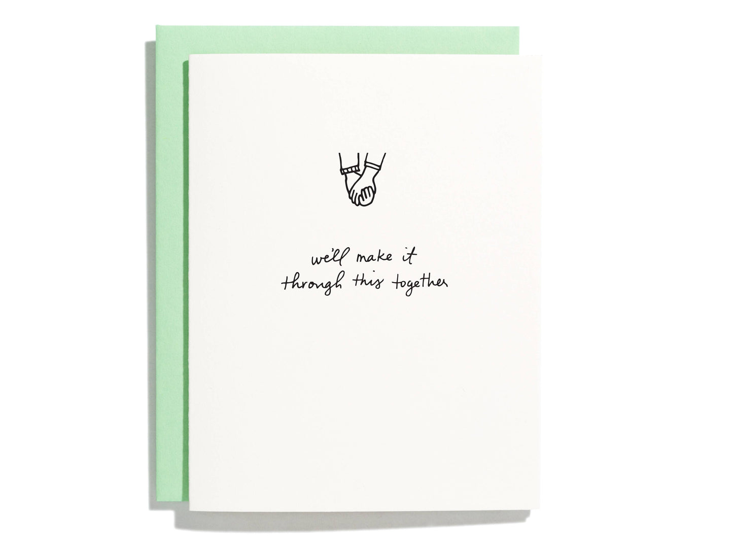 Make It Through - Letterpress Greeting Card